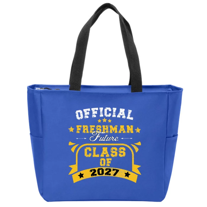 Official Freshman Future Class Of 2027 First Day Of School Zip Tote Bag