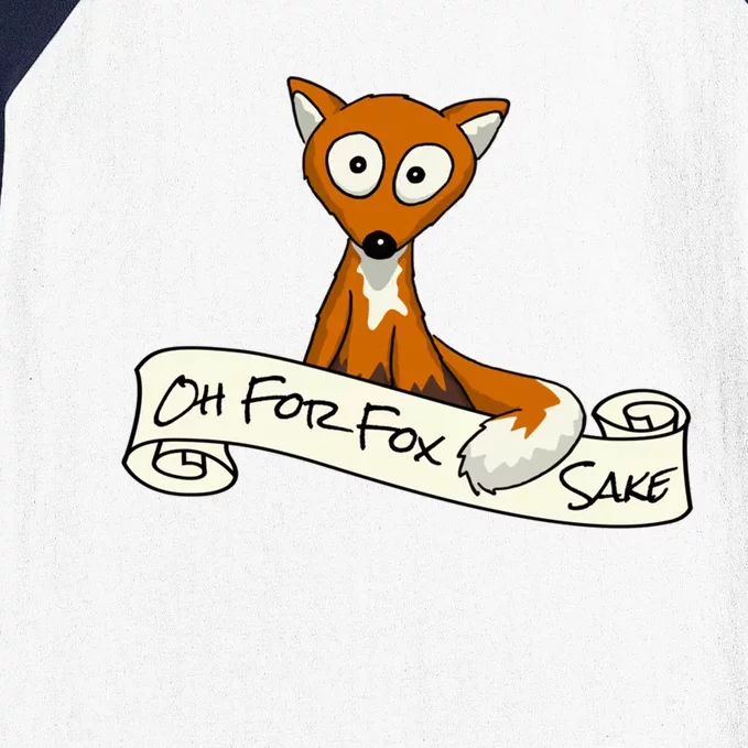 Oh For Fox Sake Funny Fox Pun Gift Baseball Sleeve Shirt