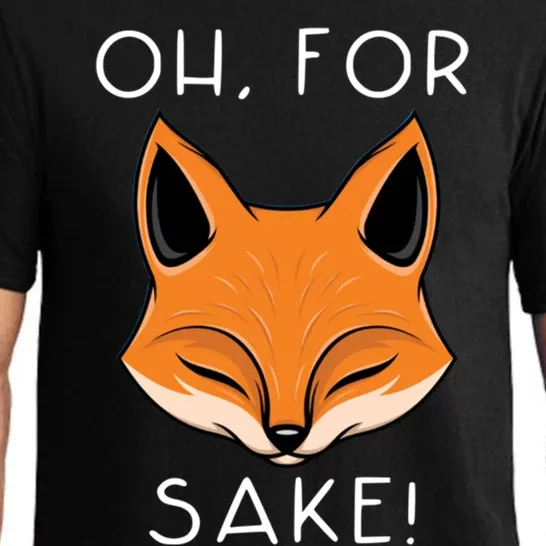 Oh For Fox Sake Funny Gift Idea Animal Lover Funny Gift Pajama Set