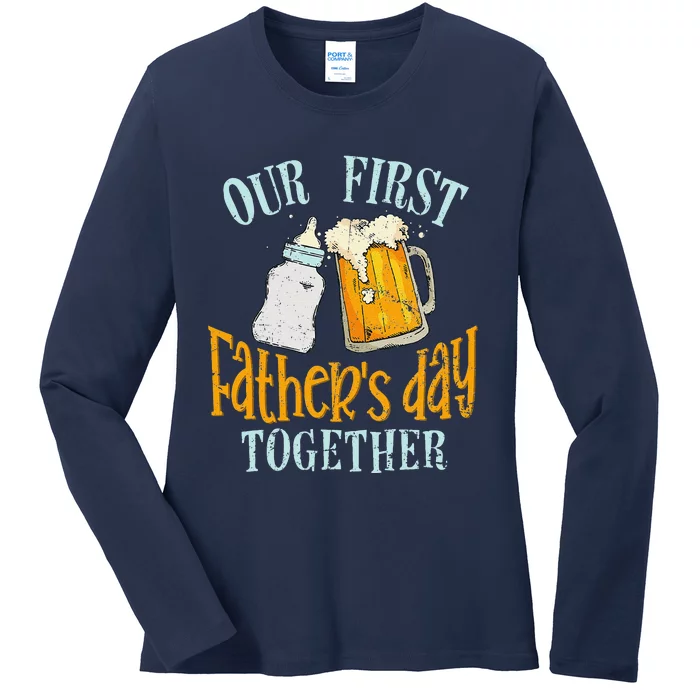 Our First Fathers Day Together Dad And Son Daughter Ladies Long Sleeve Shirt