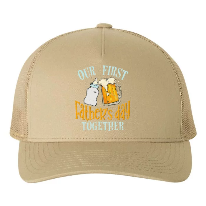 Our First Fathers Day Together Dad And Son Daughter Yupoong Adult 5-Panel Trucker Hat