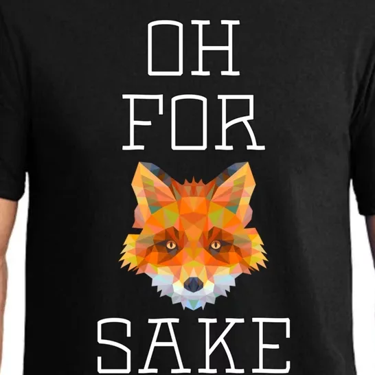 Oh For Fox Sake Funny Pun Cute Animal Great Gift Pajama Set