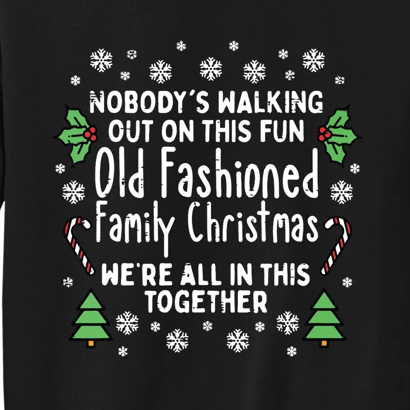 Old Fashioned Family Christmas Ugly Xmas Tall Sweatshirt