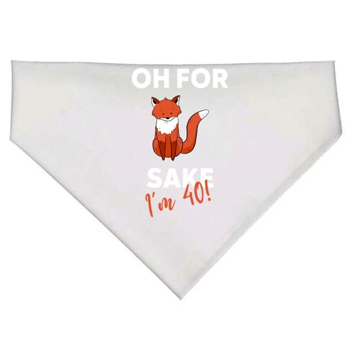 Oh For Fox Sake Funny Pun Sarcastic For 40Th Birthday Cool Gift USA-Made Doggie Bandana