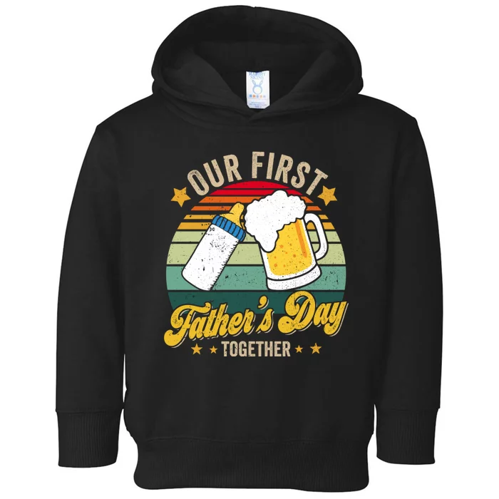 Our First Fathers Day Together Vintage New Dad Matching Toddler Hoodie