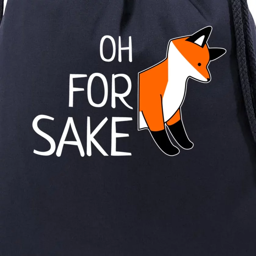 Oh For Fox Sake Funny Sarcastic Pun Joke Gift Drawstring Bag