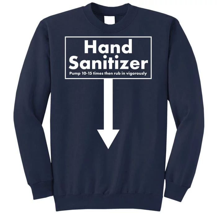 Offensive Hand Sanitizer Joke Tall Sweatshirt