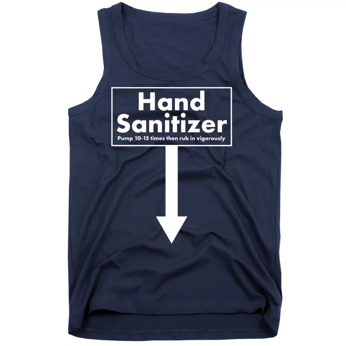 Offensive Hand Sanitizer Joke Tank Top