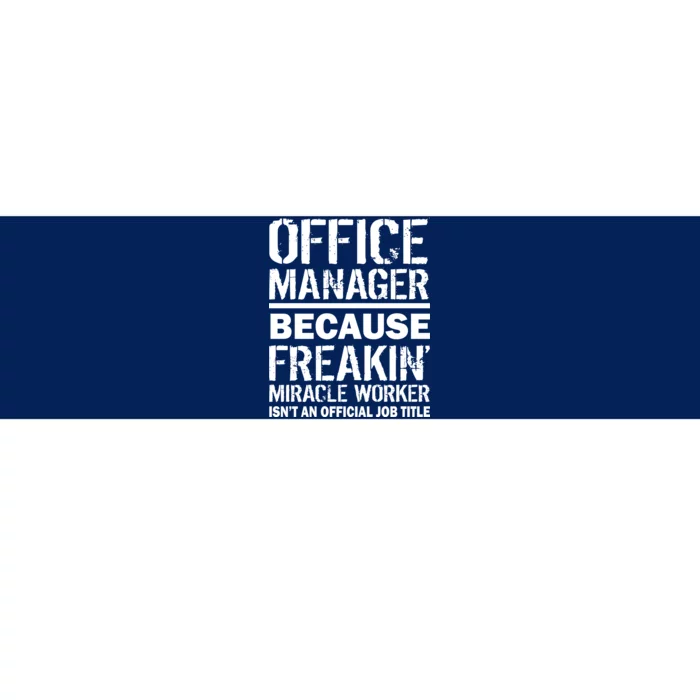 Office Manager Miracle Worker Job Title Bumper Sticker