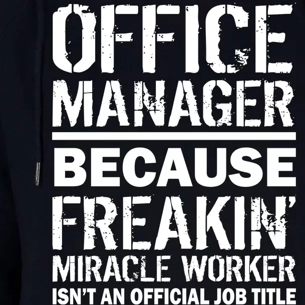 Office Manager Miracle Worker Job Title Womens Funnel Neck Pullover Hood