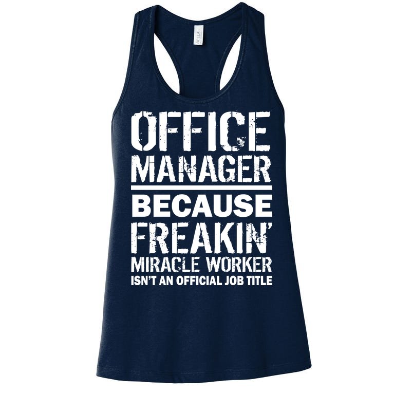 Office Manager Miracle Worker Job Title Women's Racerback Tank