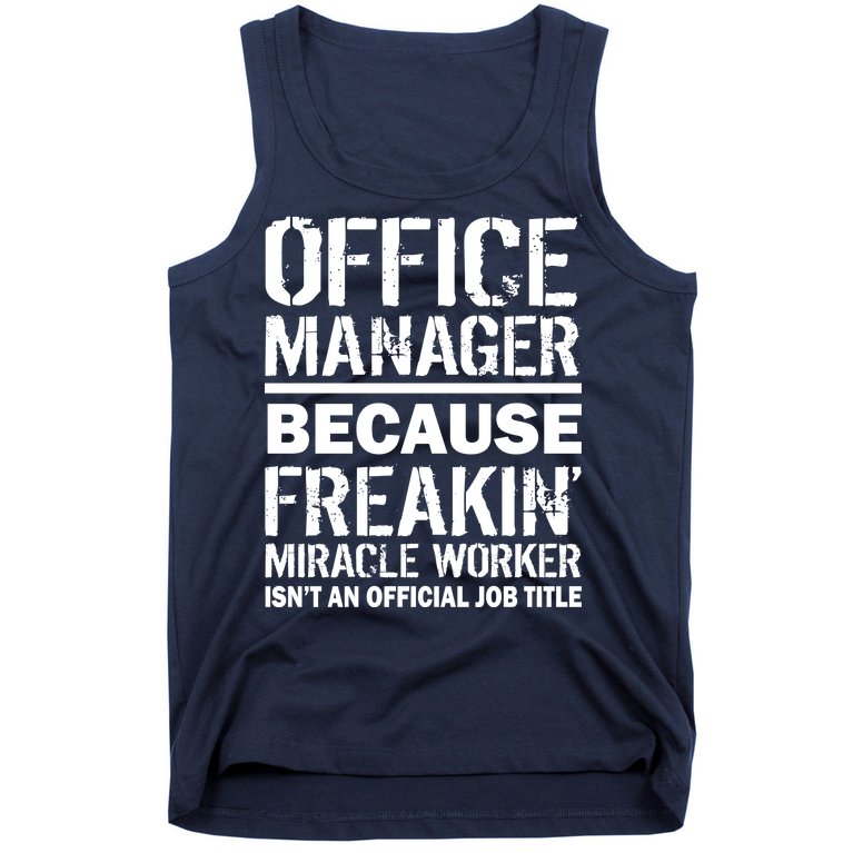 Office Manager Miracle Worker Job Title Tank Top