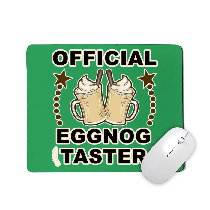 Official Eggnog Taster Mousepad