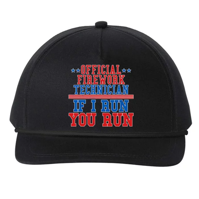 Official Firework Technician If I Run You Run 4th of July Snapback Five-Panel Rope Hat