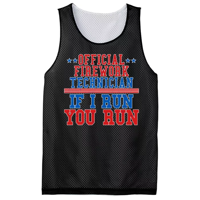 Official Firework Technician If I Run You Run 4th of July Mesh Reversible Basketball Jersey Tank