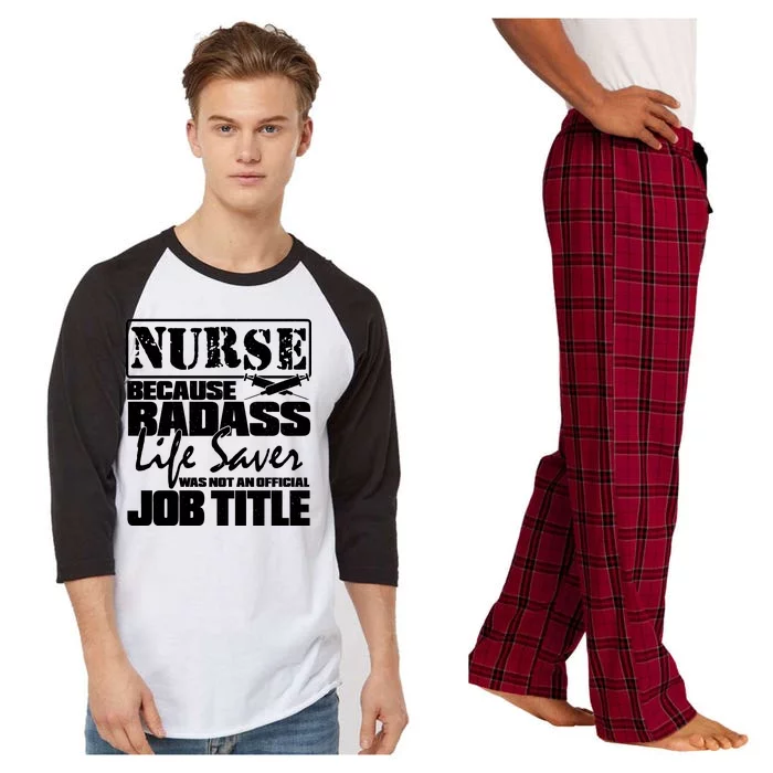 Official Job Title Nurse Bad Ass Life Saver Raglan Sleeve Pajama Set