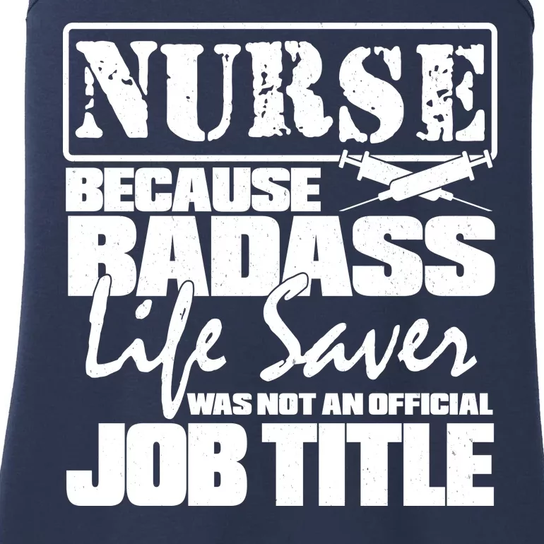 Official Job Title Nurse Bad Ass Life Saver Ladies Essential Tank