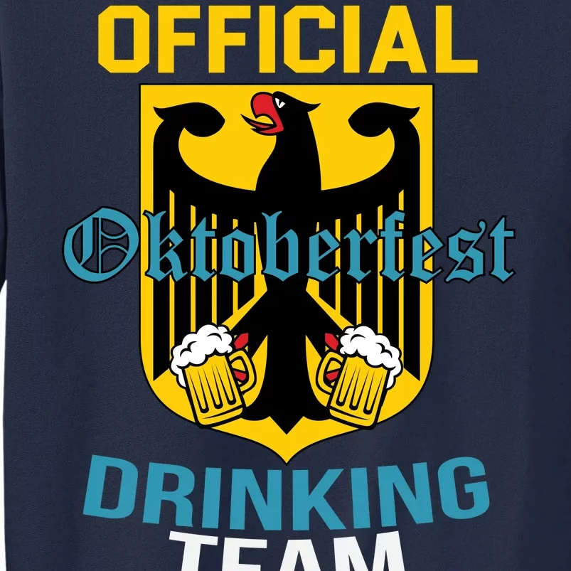 Official Oktoberfest Drinking Team Tall Sweatshirt