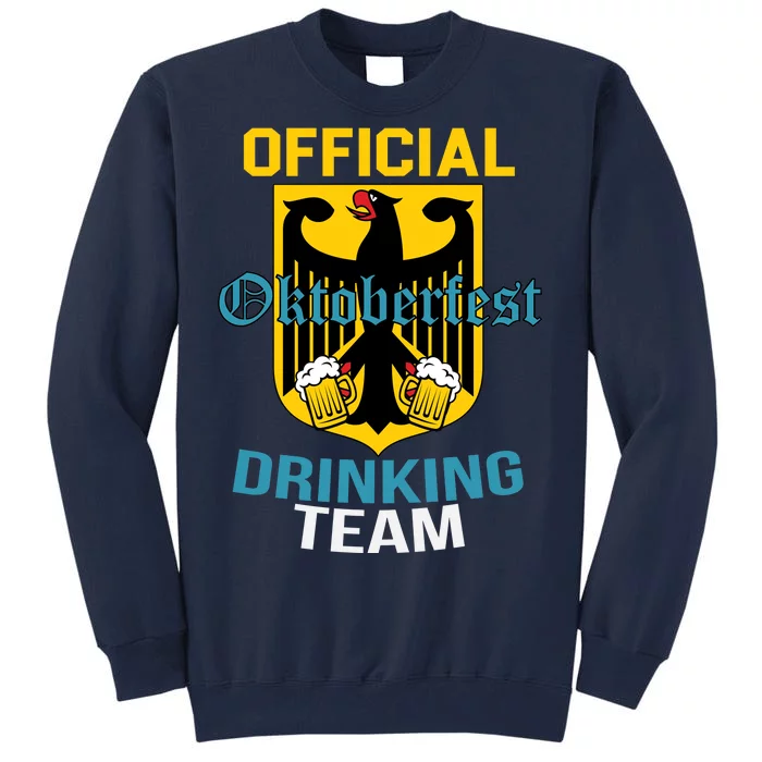 Official Oktoberfest Drinking Team Tall Sweatshirt