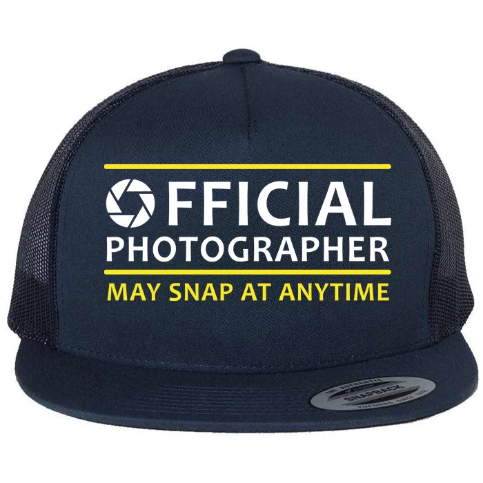 Official Photographer May Snap At Anytime Flat Bill Trucker Hat