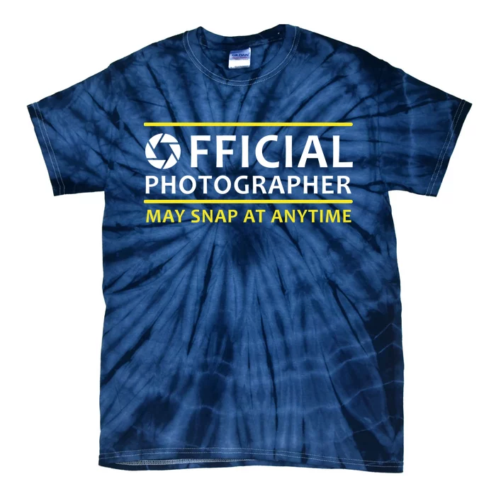 Official Photographer May Snap At Anytime Tie-Dye T-Shirt