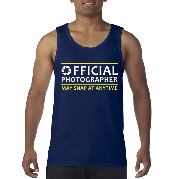 Official Photographer May Snap At Anytime Tank Top