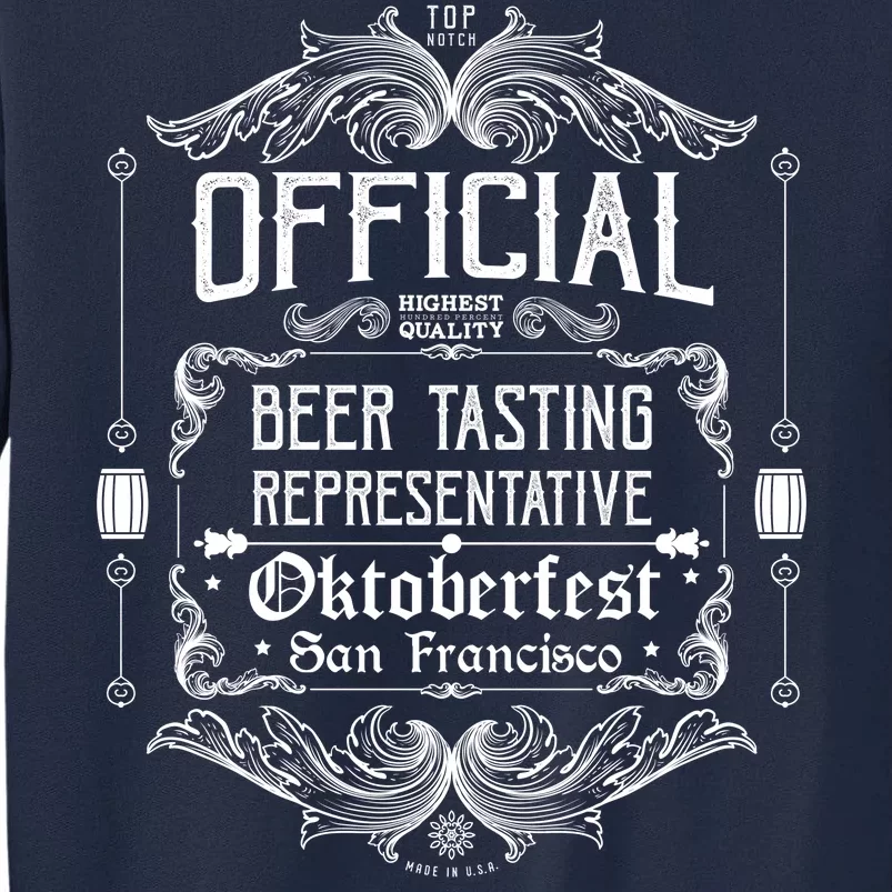 Official San Francisco Oktoberfest Beer Tasting Representative Tall Sweatshirt