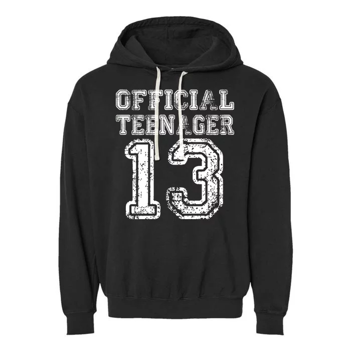 Official Teenager 13th Birthday Garment-Dyed Fleece Hoodie