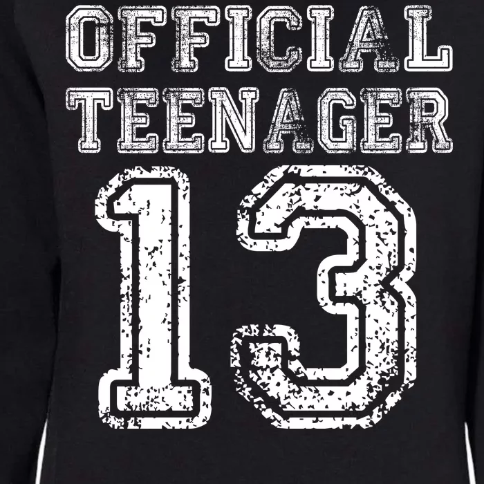 Official Teenager 13th Birthday Womens California Wash Sweatshirt