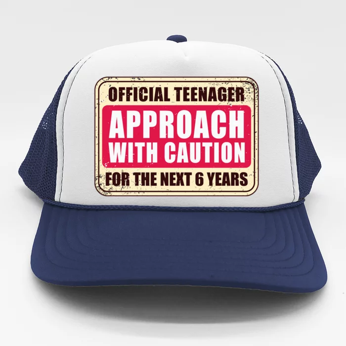 Official Teenager Approach With Caution Trucker Hat