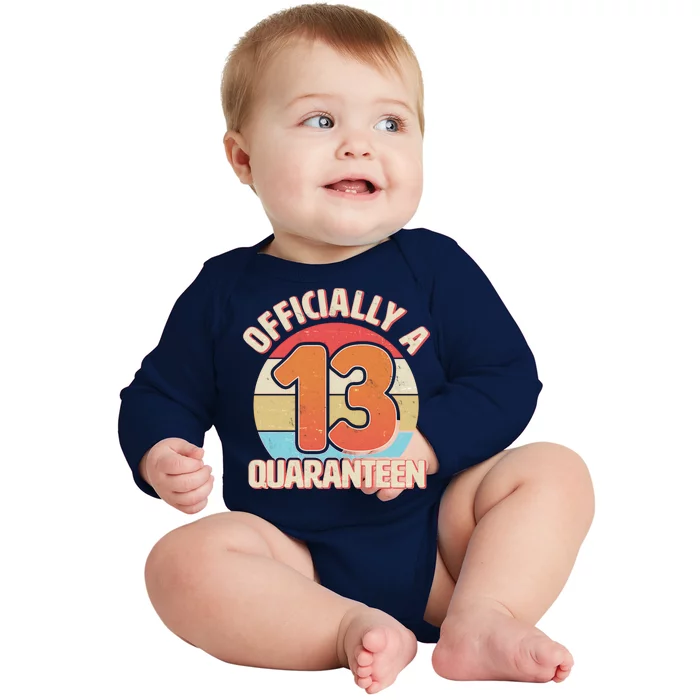 Officially A Quaranteen 13th Birthday Baby Long Sleeve Bodysuit