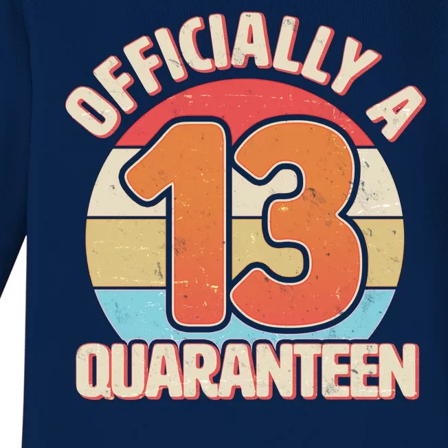 Officially A Quaranteen 13th Birthday Baby Long Sleeve Bodysuit