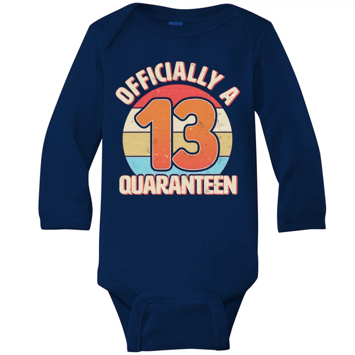 Officially A Quaranteen 13th Birthday Baby Long Sleeve Bodysuit