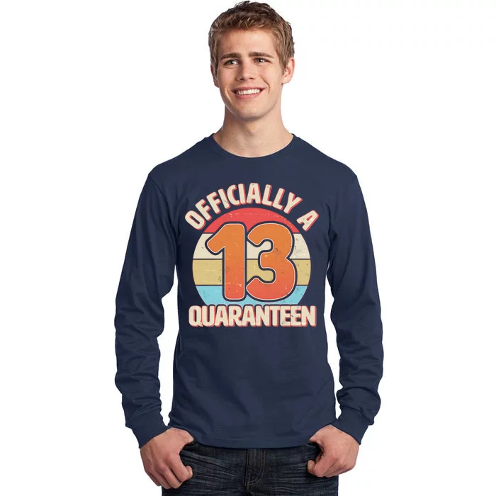 Officially A Quaranteen 13th Birthday Tall Long Sleeve T-Shirt