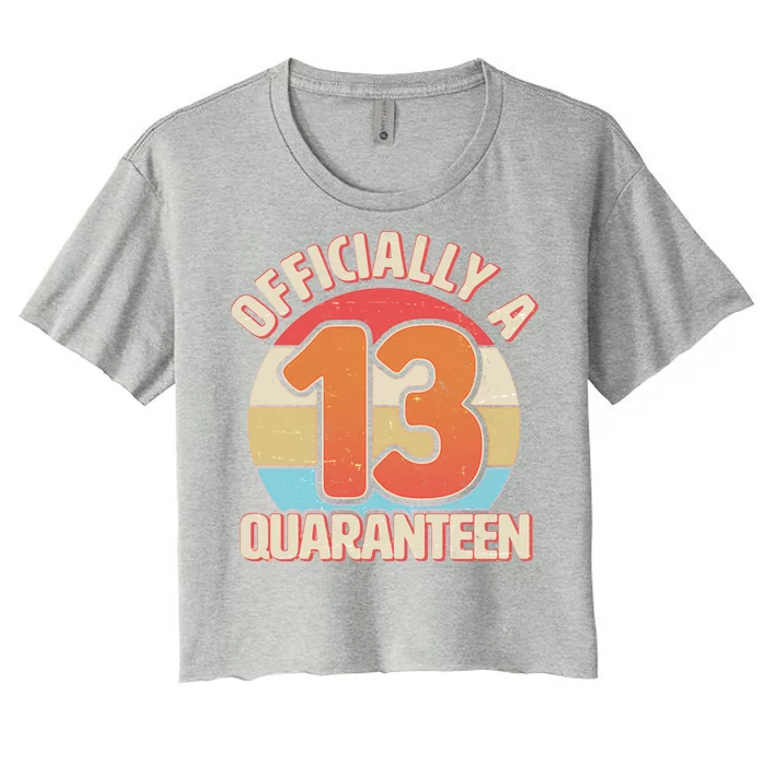 Officially A Quaranteen 13th Birthday Women's Crop Top Tee