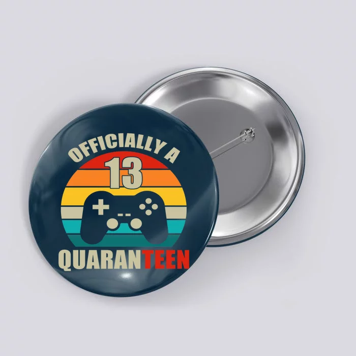 Officially Quaranteen 13th Birthday Button