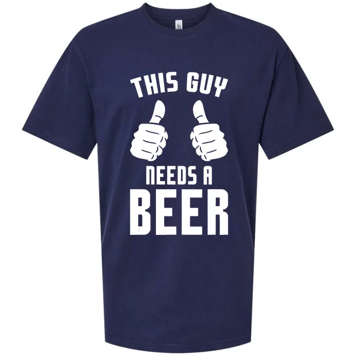 Oktoberfest Funny Guy Needs A Beer Alcohol Drinking Brewery Sueded Cloud Jersey T-Shirt