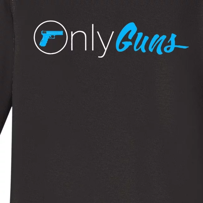 Onlyguns Funny Gun Owner Meme Parody Baby Long Sleeve Bodysuit