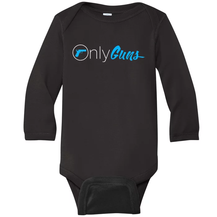 Onlyguns Funny Gun Owner Meme Parody Baby Long Sleeve Bodysuit