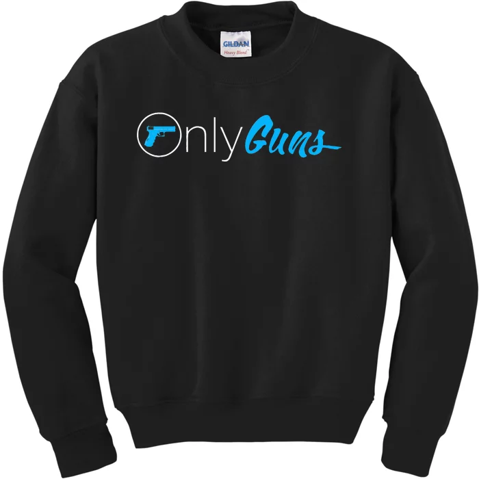 Onlyguns Funny Gun Owner Meme Parody Kids Sweatshirt