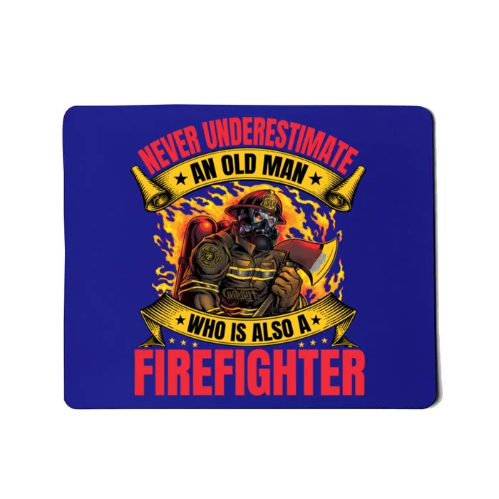 Old Firefighter Grandpa Fire Fighter Father Fire Gift Mousepad