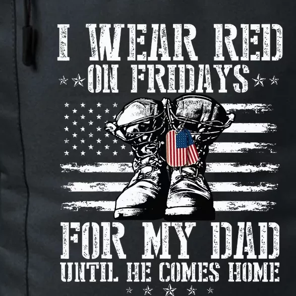 On Friday I Wear Red For My Dad Combat Boots Veteran Daily Commute Backpack