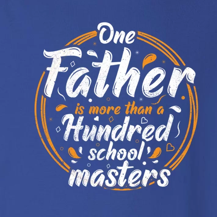 One Father Is More Than 100 School Masters Gift Fathers Day Gift Toddler Long Sleeve Shirt