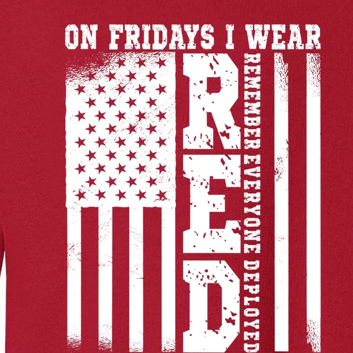 On Fridays I Wear Red USA Support American Troops Toddler Sweatshirt