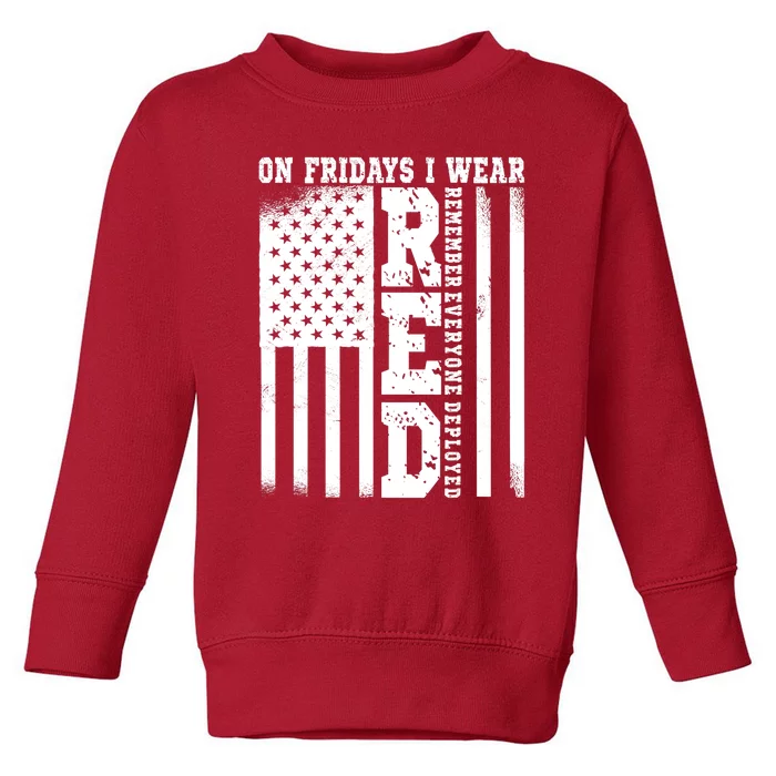 On Fridays I Wear Red USA Support American Troops Toddler Sweatshirt