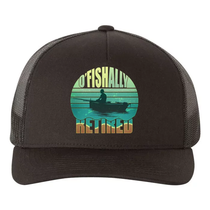 O'fishally Retired Yupoong Adult 5-Panel Trucker Hat