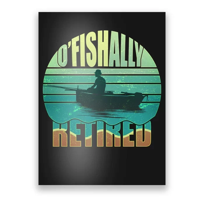 O'fishally Retired Poster