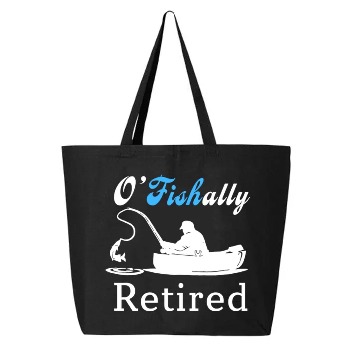 O'Fishally Retired Funny Fisherman Retirement 25L Jumbo Tote