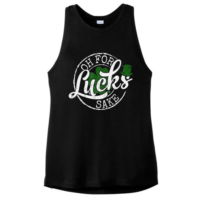 Oh For Lucks Sake Funny Saint Paddy's Day St Patrick's Day Funny Ladies Tri-Blend Wicking Tank