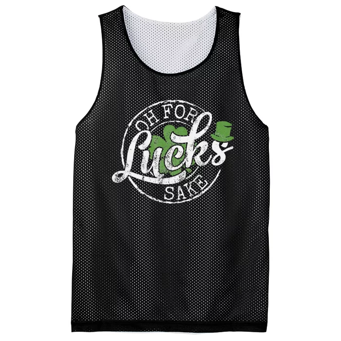 Oh For Lucks Sake Funny Saint Paddy's Day St Patrick's Day Mesh Reversible Basketball Jersey Tank